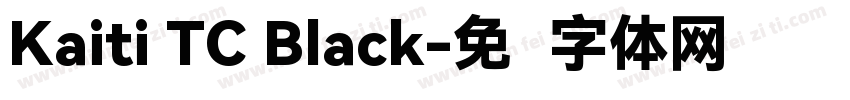 Kaiti TC Black字体转换
